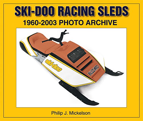 Ski-Doo Racing Sleds 1960-2003 Photo Archive