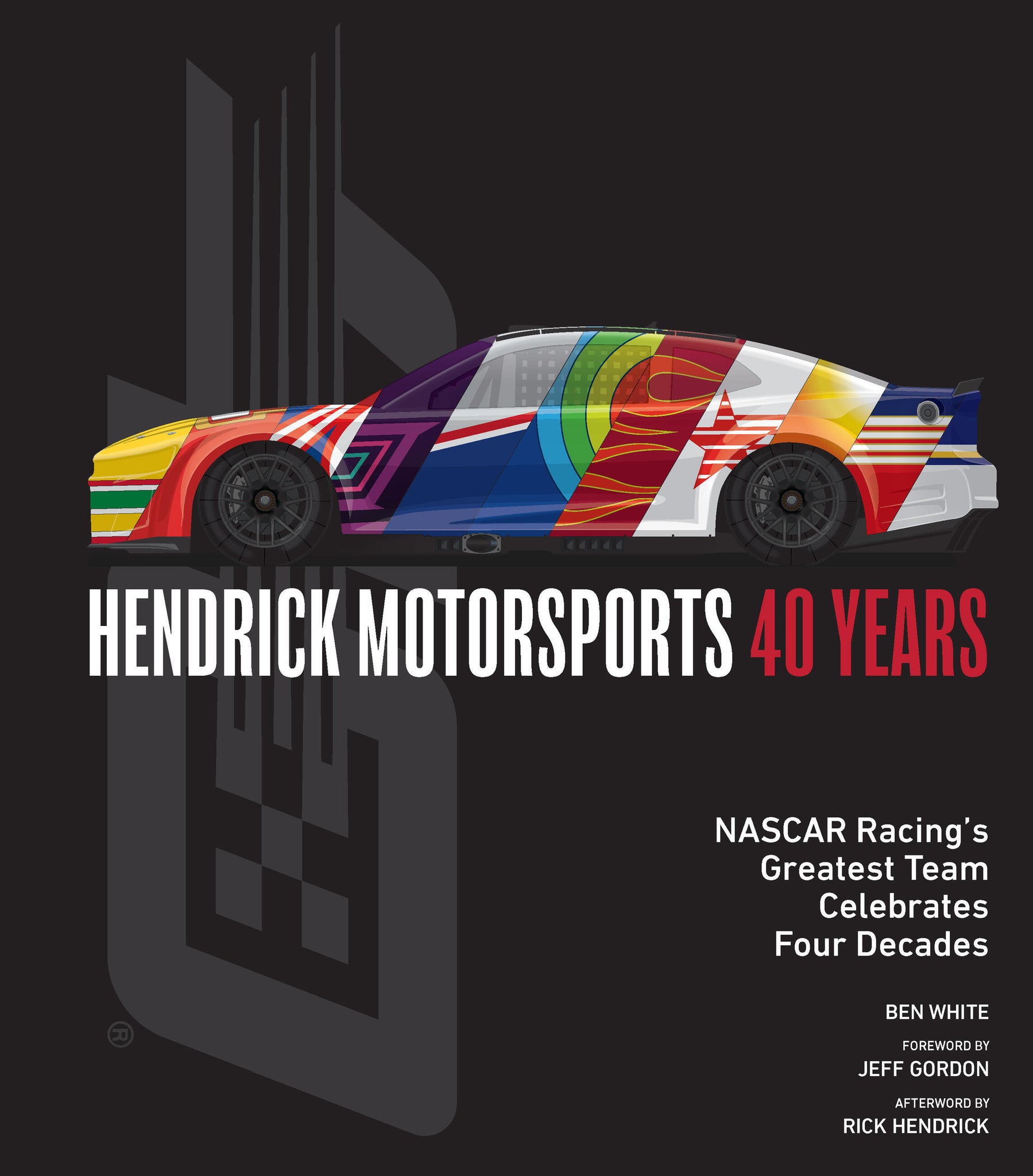 Hendrick Motorsports 40 Years Book Cover