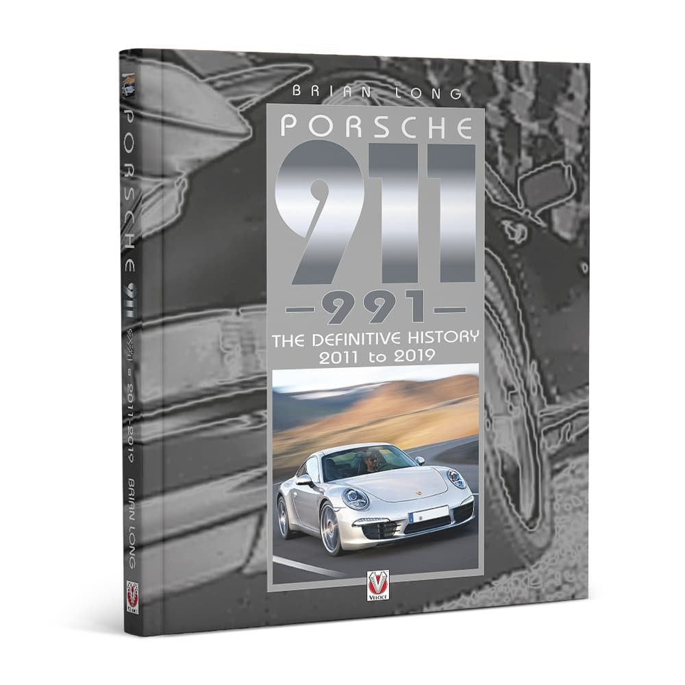 Porsche 911: The Definitive History 2011 to 2019